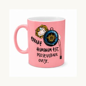 Errare humanum est, perseverare ovest — Tazza rosa